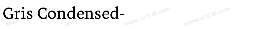 Gris Condensed字体转换